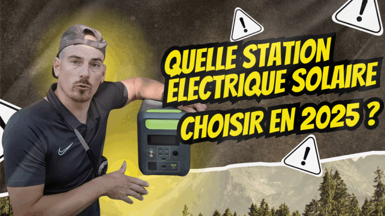 Quelle station électrique solaire choisir en 2025